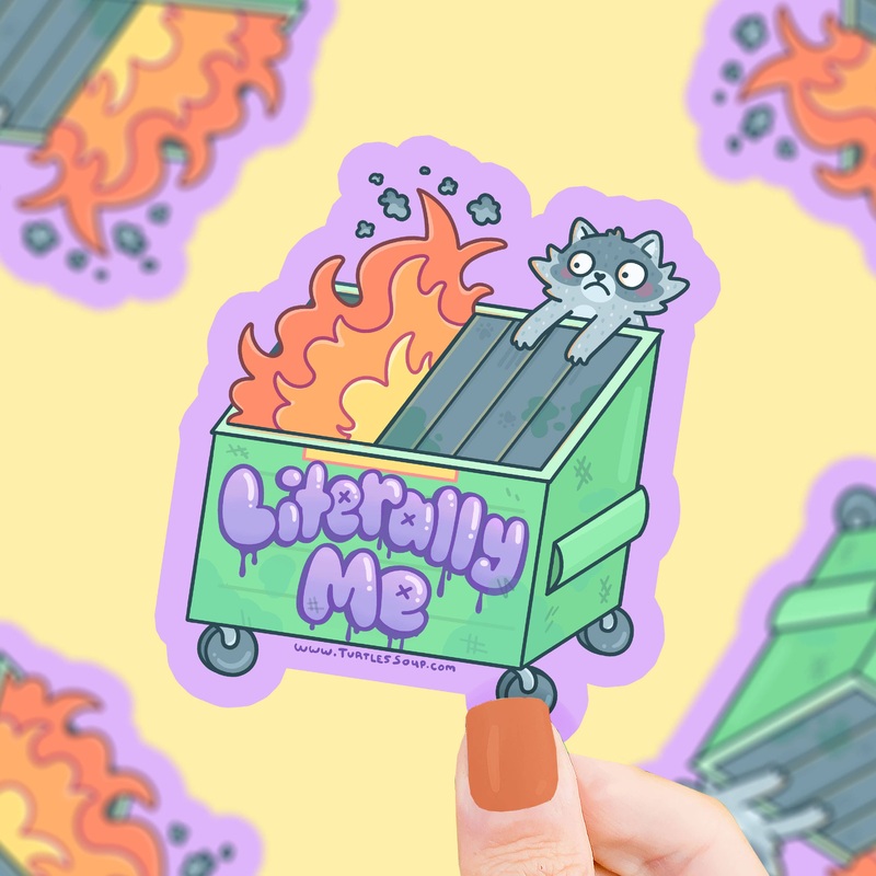 Literally Me Dumpster Fire Grey Cat Vinyl Sticker
